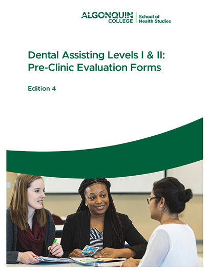 Dental Assisting Levels I & II: Pre-Clinic Evaluation Forms