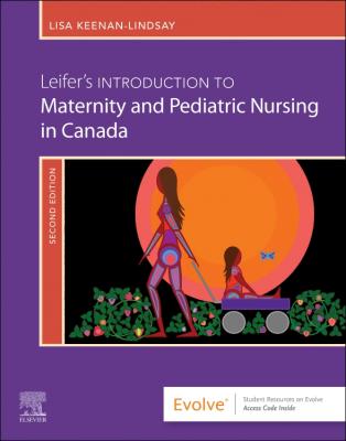 Leifer's Intro To Maternity & Pediatric Nursing In Canada