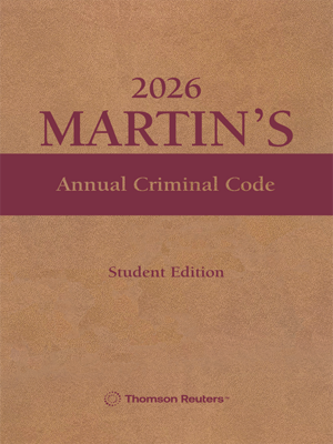 Martin's Annual Criminal Code 2026 - Student Ed (Final Sale)